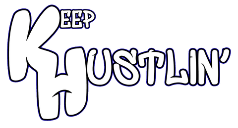 Keep Hustlin'